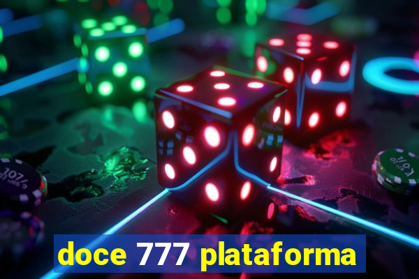 doce 777 plataforma